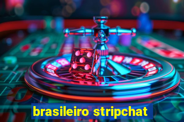 brasileiro stripchat